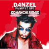 Pochette Danzel - Pump It Up (Komanchi Remix) Danzel - Pump It Up (Komanchi Remix)