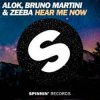 Pochette Alok & Bruno Martini feat. Zeeba - Hear Me Now (Original Mix) Alok & Bruno Martini feat. Zeeba - Hear Me Now (Original Mix)