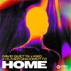 Pochette David Guetta & Kiko & Olivier Giacomotto - Home David Guetta & Kiko & Olivier Giacomotto - Home