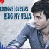 Pochette Enrique Iglesias - Ring My Bells Enrique Iglesias - Ring My Bells