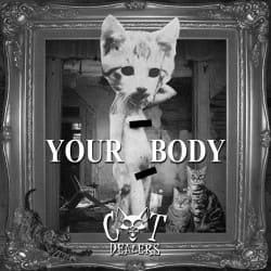 Pochette Cat Dealers - Your Body