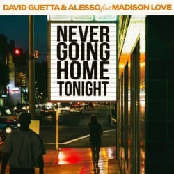 Pochette David Guetta & Alesso & Madison Love - Never Going Home Tonight