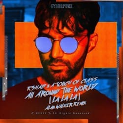 Pochette R3hab & A Touch Of Class - All Around The World (La La La)