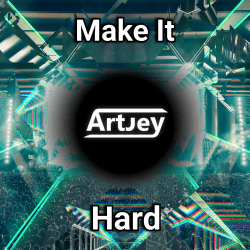Pochette Artjey - Make It Hard (Original Mix)