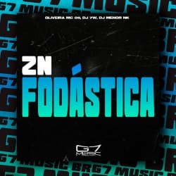 Pochette Oliveira Mc 011, Dj 7w, DJ MENOR NK - Zn Fodástica
