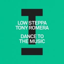 Pochette Low Steppa & Tony Romera - Dance To The Music