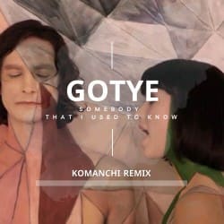 Pochette Gotye - Somebody That I Used to Know (Komanchi Radio Edit)