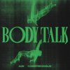 Pochette Alok feat. Clementine Douglas - Body Talk Alok feat. Clementine Douglas - Body Talk