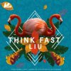 Pochette Liu - Think Fast Liu - Think Fast