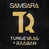 Pochette Tungevaag & Raaban - Samsara Tungevaag & Raaban - Samsara