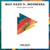 Pochette Max Oazo feat. Moonessa - Once Upon A Time (House Mix) Max Oazo feat. Moonessa - Once Upon A Time (House Mix)