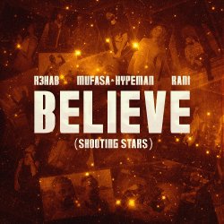 Pochette R3HAB & Mufasa & Hypeman & RANI - Believe (Shooting Stars)