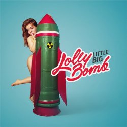 Pochette Little Big - Lolly Bomb