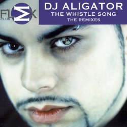 Pochette DJ Aligator - The whistle song