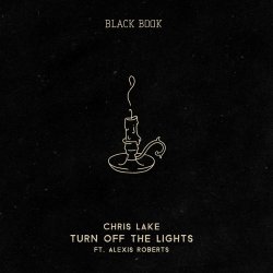 Pochette Chris Lake - Turn off the Lights (feat. Alexis Roberts)