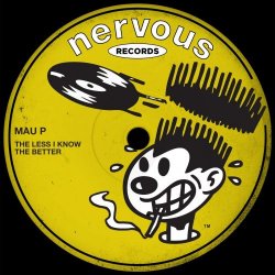 Pochette Mau P - The Less I Know The Better