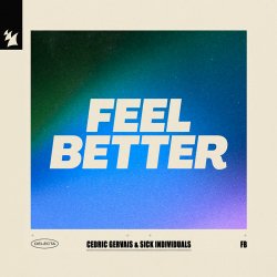 Pochette Cedric Gervais - Feel Better (feat. Sick Individuals)