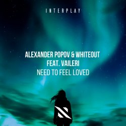 Pochette Alexander Popov, Whiteout, VAILERI - Need To Feel Loved