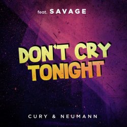Pochette Savage - Don't Cry Tonight
