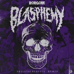 Обкладинка Borgore - Blasphemy
