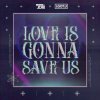 Pochette GonSu - Love Is Gonna Save Us GonSu - Love Is Gonna Save Us