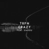 Pochette Trfn - Crazy (feat. Siadou) Trfn - Crazy (feat. Siadou)