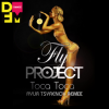 Pochette Fly Project - Toca Toca (Ayur Tsyrenov DFM remix) Fly Project - Toca Toca (Ayur Tsyrenov DFM remix)