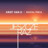 Pochette Krist Van D & Rafał Mika - Jeszcze raz Krist Van D & Rafał Mika - Jeszcze raz