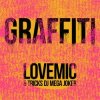 Lovemic & Tricks DJ Mega Joker - Graffiti