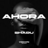 Pochette SHADU - Ahora SHADU - Ahora