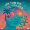 Pochette MOTi - One Time For Your Mind MOTi - One Time For Your Mind