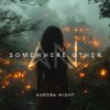 Pochette Aurora Night - Somewhere Other Aurora Night - Somewhere Other