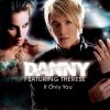 Pochette Danny Feat. Therese - If Only You Danny Feat. Therese - If Only You