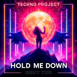 Pochette Techno Project & Geny Tur - Hold Me Down