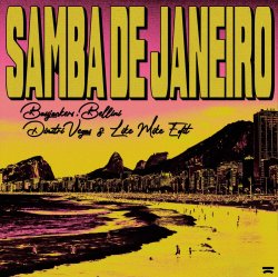 Pochette Bassjackers & Bellini - Samba De Janeiro (Dimitri Vegas & Like Mike Extended Edit)