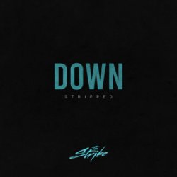 Pochette The Strike - Down (Stripped)
