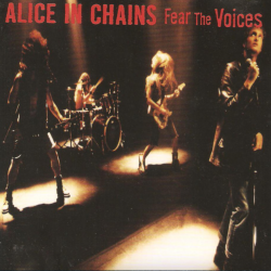 Pochette Alice In Chains - Fear The Voices