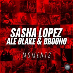 Pochette Sasha Lopez & Ale Blake & Broono - Moments