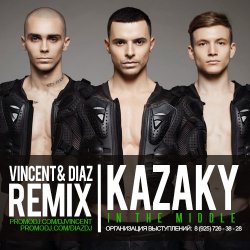 Pochette Kazaky - In The Middle (Vincent & Diaz Remix)