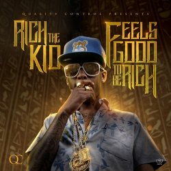 Pochette Rich The Kid - Feels Good 2 Be Rich