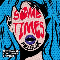 Pochette Avicii & Etta James - Sometimes (Felguk remix)