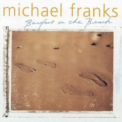 Pochette Michael Franks - Barefoot On The Beach