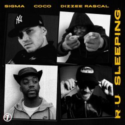 Pochette Sigma & Dizzee Rascal & Coco - R U SLEEPING