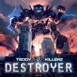 Pochette Teddy Killerz - Destroyer