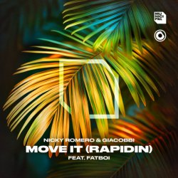Pochette Nicky Romero & GIACOBBI feat. Fatboi - Move It (Rapidin) (Extended Mix)