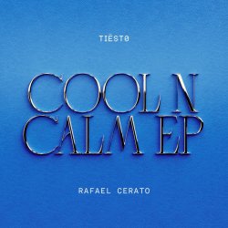 Pochette Tiesto & Rafael Cerato - Cool 'N Calm (Extended Mix)