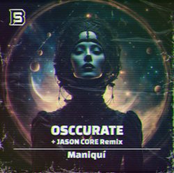 Pochette Osccurate - Maniquí (Jason Core Remix)