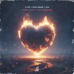 Pochette C-Ro & Don Bnnr & JOS - Your heart keeps burning