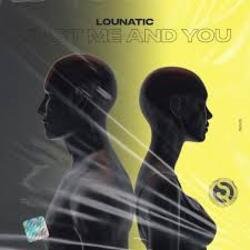 Pochette Lounatic - Just Me and You