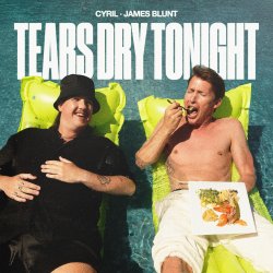 Pochette CYRIL & James Blunt - Tears Dry Tonight